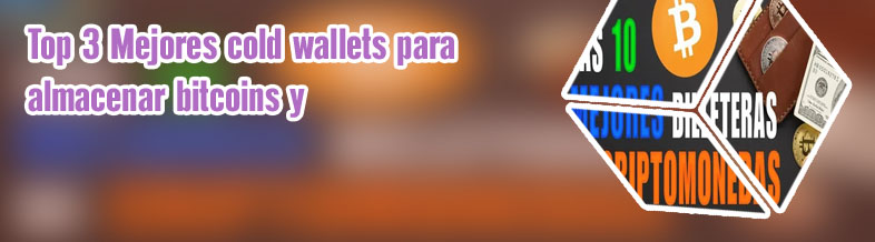 Mejores billeteras frias criptomonedas